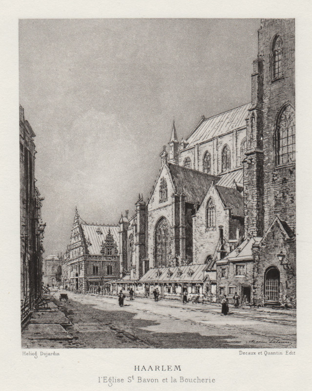 Haarlem; l´Eglise St. Bavon et la Boucherie by Maxime Lalanne, Dujardin, Decaux en Quantin
