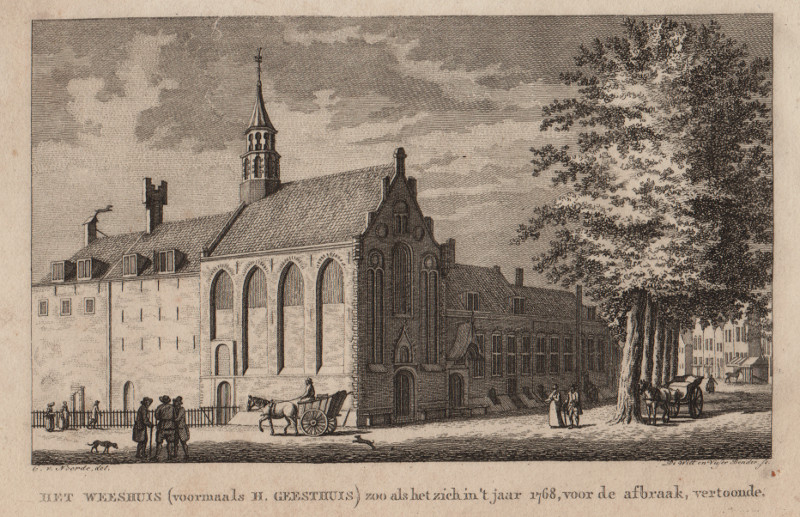 Het Weeshuis (voormaals H. Geesthuis) zoo als het zich in ´t jaar 1768, voor de afbraak, verto by C. van Noorde, De Witt en Visser Bender