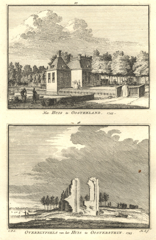 view Het Huis te Oosterland; Overblyfsels van het Huis te Oosterstein. 1745 by H. Spilman, C. Pronk