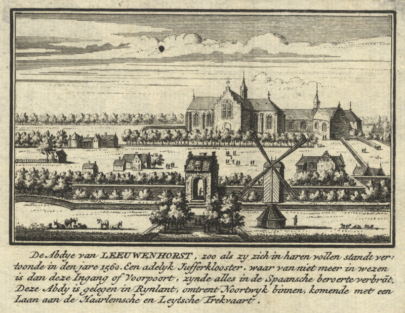 De Abdye van Leeuwenhorst, zoo als zy zich in haren vollen stande vertoonde in den jare 1560 by J.M. Bregmagher, naar A. Rademaker
