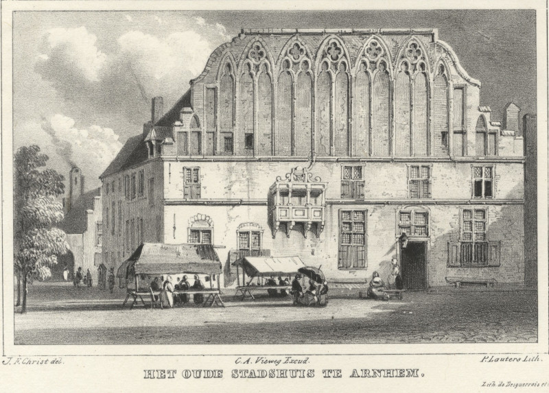 Het oude Stadshuis te Arnhem by P. Lauters, J.F. Christ