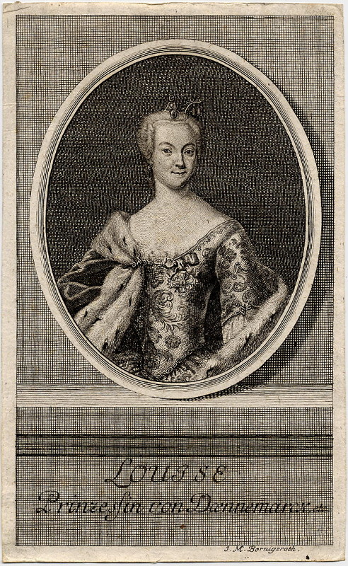print Louisse Prinzessin von Daenemarck. etc. by J.M. Bernigeroth